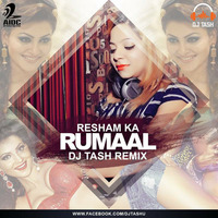 Resham Ka Rumaal - Dj Tash Remix by AIDC