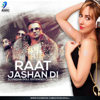 Raat Jashan Di - Dj Pasha Doll - Extended Club Mix by AIDC