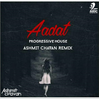 Aadat (Kalyug) - Progressive House Mix - Ashmit Chavan Mix by AIDC