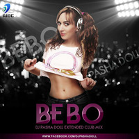 Bebo (Kambakkht Ishq) - Extended Club MiX - Dj Pasha Doll by AIDC