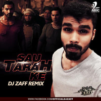 Sau Tarah Ke (Dhishoom) - Dj Zaff Remix by AIDC