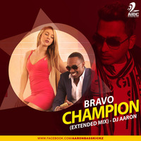 BRAVO - CHAMPION - DJ AARON (EXTENDED MIX) by AIDC