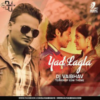 Yad Lagla (Sairat) - DJ Vaibhav - Teardop Edm Theme by AIDC