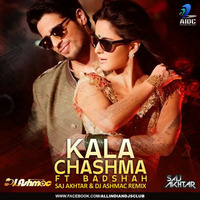 Kaala Chashma Ft Badshah - Saj Akhtar &amp; Ashmac Remix by AIDC