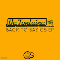 De Fontaine - Back To Basics EP by Craniality Sounds