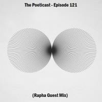 The Poeticast - Episode 121 (Rapha Guest Mix) by The Poeticast