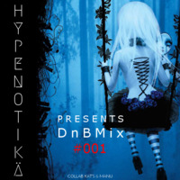 DnBMix #001 by HYPENOTIKÄ