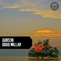 DD0530 Dusk Dubs - Doug Millar by Dusk Dubs