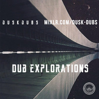 Dub Explorations 053 by Dusk Dubs