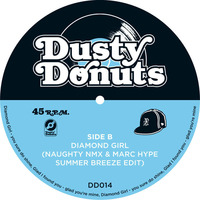 Dusty Donuts 014 - Diamond Girl (Naughty NMX &amp; Marc Hype Summer Breeze Edit) by Dusty Donuts