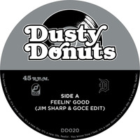 Dusty Donuts 020 - Feeling Good (Jim Sharp &amp; Goce Edit) by Dusty Donuts