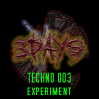 3days - Techno 003 (Experiment) by COMMUNE9