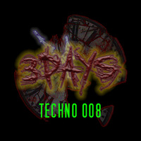 3days - Techno 008 by COMMUNE9