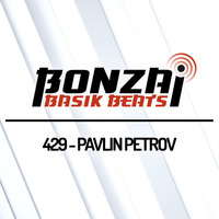 Bonzai Basik Beats #429 (Radioshow 23 November 2018 - Week 47 - mixed by Pavlin Petrov) by Pavlin Petrov