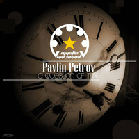 Pavlin Petrov - A Question Of Time (Original Mix) by Pavlin Petrov