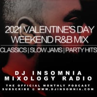February 2021 Mix - Valentine's Day R&amp;B Mix by DJ Insomnia