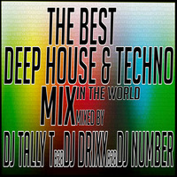 DJ Tally T b2b DJ Drixx b2b DJ Number - Deep House &amp; Techno Mix June 2019 by Tally T