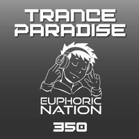 Trance Paradise 350 by Euphoric Nation