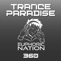 Trance Paradise 360 (Michael Fearon Guest Mix) by Euphoric Nation