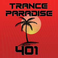 Trance Paradise 401 (BrandenFace Guest Mix) by Euphoric Nation