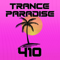 Trance Paradise 410 by Euphoric Nation