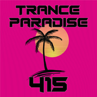Trance Paradise 415 by Euphoric Nation