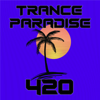 Trance Paradise 420 by Euphoric Nation