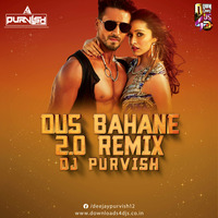 Dus Bahane 2_0 - DJ PURVISH - REMIX_320Kbps by DJ Purvish