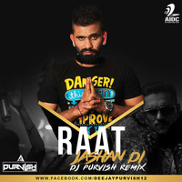 Raat Jashan Di - DJ Purvish Remix by DJ Purvish