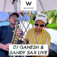 Sandy Sax &amp; DJ Ganesh Live in Maldives (Best Saxophonist From France) by DJG - Ganesh