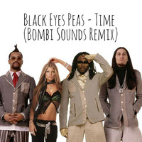 Black Eyes Peas - Time (Bombi Sounds Remix) by ElectroBomb Producer