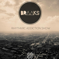 Braaks - Rhythmic Addiction (10/06/16) by D3EP Radio Network