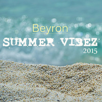 Beyron - Summer Vibez 2015 by Beyron