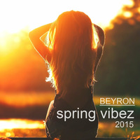 Beyron - Spring Vibez 2015 [Feb. 2015] by Beyron