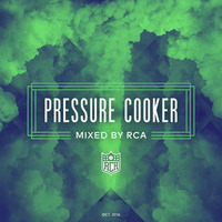 RCA - Pressure Cooker by RCA DnB
