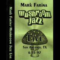 DJ Mark Farina - Mushroom Jazz Live - San Antonio, TX 6-15-97 (Jim Hopkins Remaster) by ninetiesDJarchives