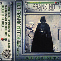 DJ Frank Nitty - Jedi Mindtricks by ninetiesDJarchives