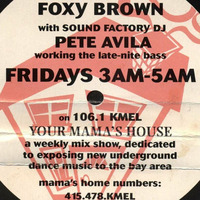 DJ Pete Avila - Your Mama's House - KMEL (SF) - March '95 (Jim Hopkins Remaster) by ninetiesDJarchives