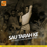 Sau Tarah Ke - DJs Vaggy, DJ Stash &amp; DJ HANI DUBAI Remix by Indian DJ Songs