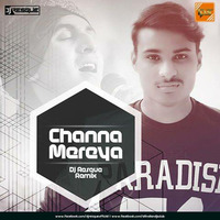 Channa Mereya - Dj Resque Remix by Indian DJ Songs