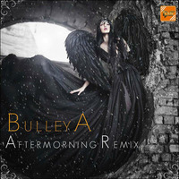 BULLEYA - Aftermorning REMIX by Indian DJ Songs