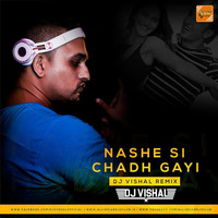 Nashe Si Chadh Gayi - Deejay vishal (Club Mix) by Indian DJ Songs