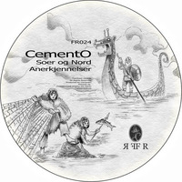 CementO - Soer Og Nord Anerkjennelser ( Album Previews ) by CementO