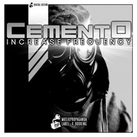 CementO - Increase Frequency ( previews ) [full re-release/re-mastered] by CementO