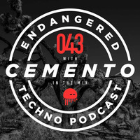 [mix]CementO - Endangered Techno Podcast Ep. 43 - 21.06.2017 by CementO