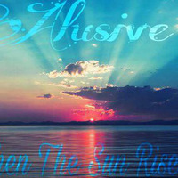 Alusive - When The Sun Rises - Trance Promo by Alusive