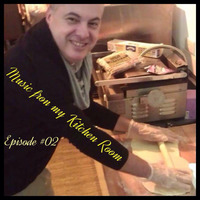 Marco Mei present Music from my Kitchen Room - Episode 02 by Marco Mei