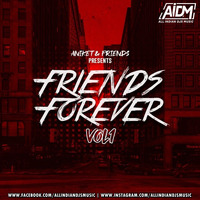 Friends Forever Vol.1 – DJ Aniket Chari