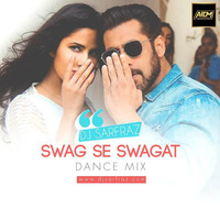 Swag Se Swagat (Dance Mix) DJ Sarfraz by ALL INDIAN DJS MUSIC