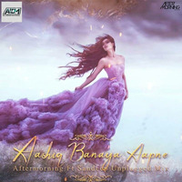 Aashiq Banaya Aapne - Aftermorning ft Sandeep by AIDM